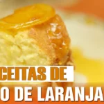 2 Receitas de bolo de laranja delicioso